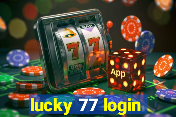 lucky 77 login